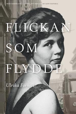 Flickan som flydde - Bok av Ulrika Fornell - Danskt band