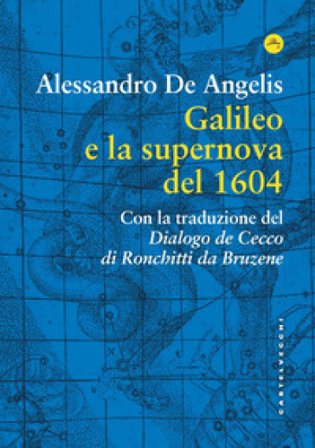 Galileo e la supernova del 1604 Alessandro De Angelis