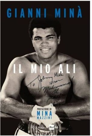 Il mio Alì Gianni Minà