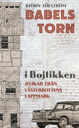 Babels torn i Bojtikken - Bok av Björn Löfström - Pocket