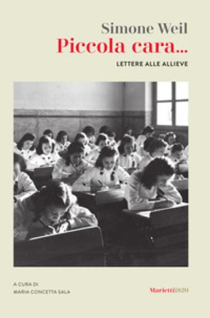 Piccola cara... Lettere alle allieve Simone Weil