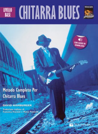 Chitarra blues. Livello base. Con File audio per il download David Hamburger