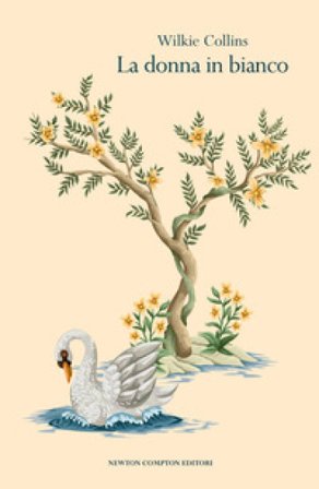 La donna in bianco. Ediz. integrale William Wilkie Collins