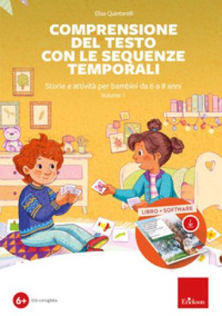 Comprensione del testo con sequenze temporali. Storie e attività per bambini da 6 a 8 anni. Con web app. Vol. 1 Elisa Quintarelli