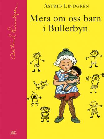 Mera om oss barn i Bullerbyn - Bok av Astrid Lindgren - Inbunden