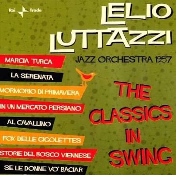 The classics in swing Luttazzi Lelio Jazz