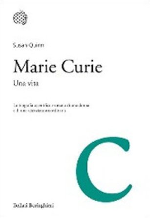 Marie Curie. Una vita Susan Quinn