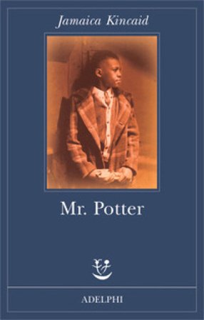 Mr. Potter Jamaica Kincaid