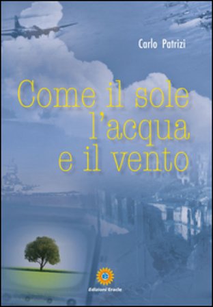 Come il sole, l'acqua e il vento Carlo Patrizi