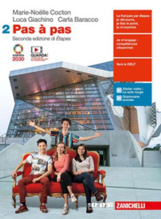 Pas à pas. Per le Scuole superiori. Con e-book. Con espansione online. Vol. 2 Marie-Noëlle Cocton