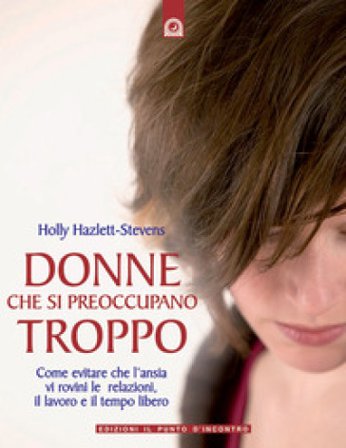 Donne che si preoccupano troppo Holly Hazlett-Stevens
