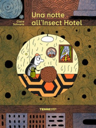 Una notte all'Insect Hotel. Ediz. a colori Claire Schvartz