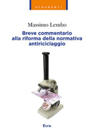 Commentario alla riforma della normativa antiriciclaggio Massimo Lembo