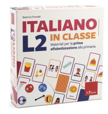 Italiano L2 in classe. Materiali per la prima alfabetizzazione alla primaria. Con 200 Carte. Con 100 Adesivi Beatrice Pontalti