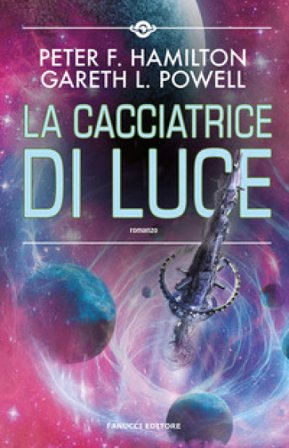 La cacciatrice di luce Peter F. Hamilton