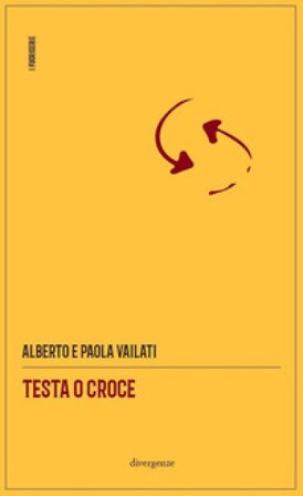 Testa o croce Alberto Vailati