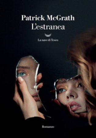 L'estranea Patrick McGrath