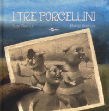 I tre porcellini. Ediz. CAA Enza Crivelli