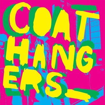 Coathangers (deluxe edition) Coathangers