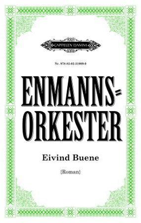 Enmannsorkester - Bok av Eivind Buene - Hardback