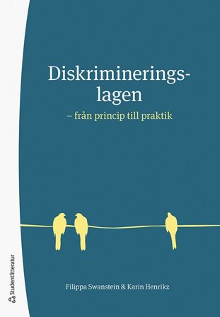 Diskrimineringslagen - från princip till praktik