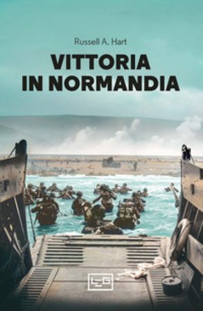 Vittoria in Normandia Russell A. Hart