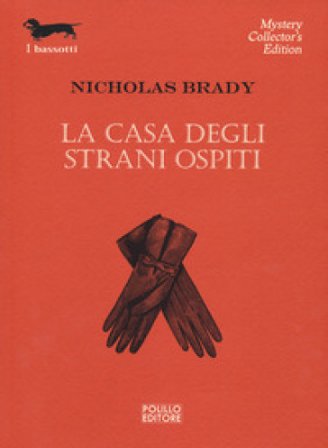 La casa degli strani ospiti Nicholas Brady