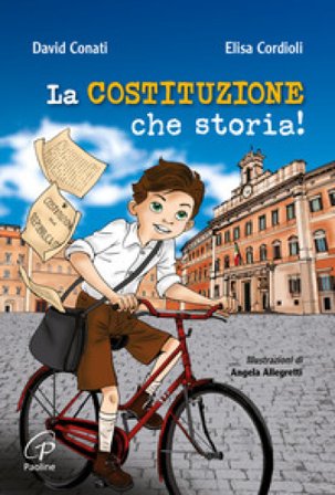 La Costituzione, che storia! Ediz. illustrata David Conati