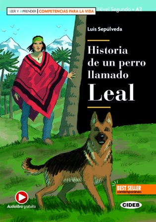 Historia de un perro llamado Leal. Con e-book. Con espansione online Luis Sepulveda