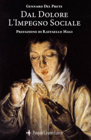 Dal dolore l'impegno sociale Gennaro Del Prete