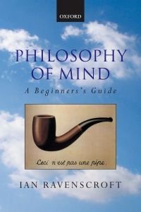 Philosophy of mind : a beginner's guide, ISBN: 9780199252541