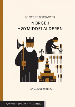 En kort introduksjon til Norge i høymiddelalderen - Bok av Hans Jacob Orning - Paperback