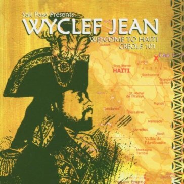 Welcome to haiti creole 101 Jean Wyclef