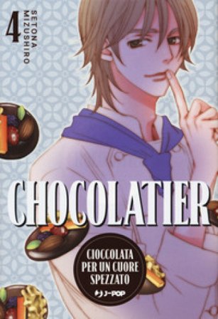 Chocolatier. Cioccolata per un cuore spezzato. Vol. 4 Setona Mizushiro
