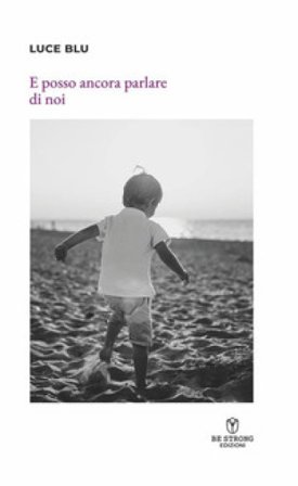 E posso ancora parlare di noi Luce Blu