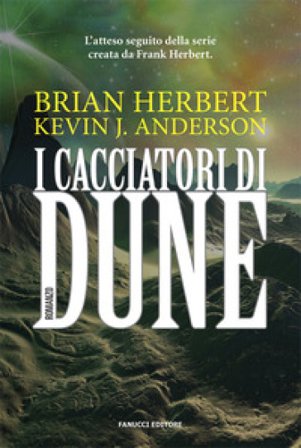 I cacciatori di Dune Brian Herbert