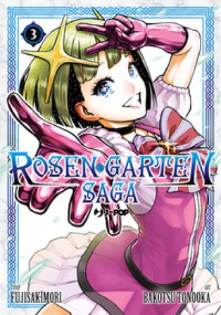 Rosen garten saga. Vol. 3 Fujisakimori