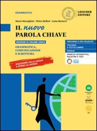 Il nuovo Parola chiave. Grammatica, comunicazione, scrittura. Con Le regole a colpo d'occhio. Per le Scuole superiori. Con e-book. Con espansione 