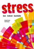 Stress : gen, individ, samhälle, ISBN: 9789147105410