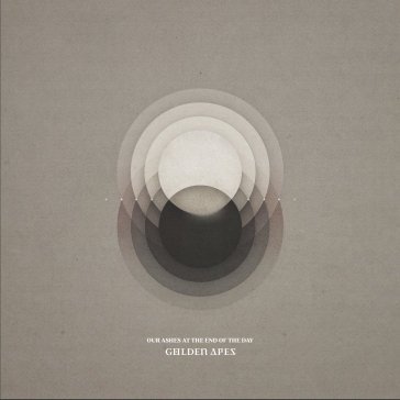 Our ashes at the end of the day Golden Apes