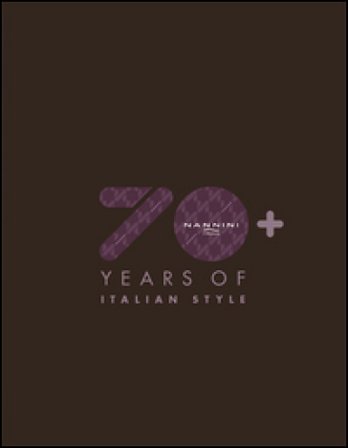 Nannini. 70+ years of italian style. Ediz. illustrata