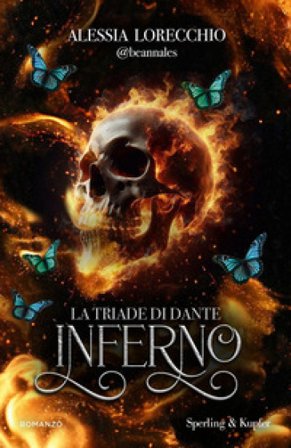La triade di Dante. Inferno Alessia Lorecchio