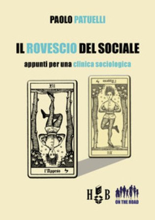 Il rovescio del sociale. Appunti per una clinica sociologica Paolo Patuelli