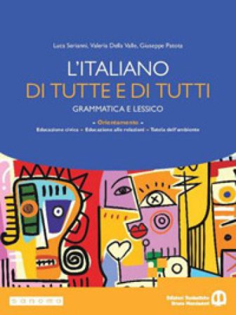 L'italiano di tutte e di tutti. Per le Scuole superiori. Con e-book. Con espansione online Luca Serianni