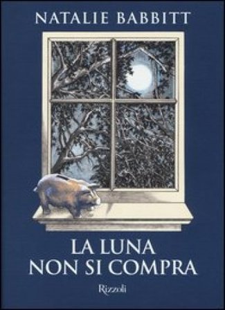 La luna non si compra Natalie Babbitt