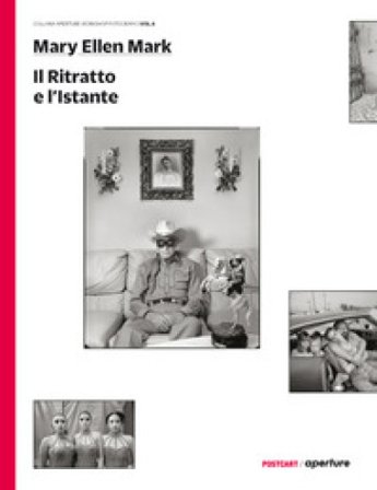 Il ritratto e l'istante. Ediz. illustrata Mary Ellen Mark