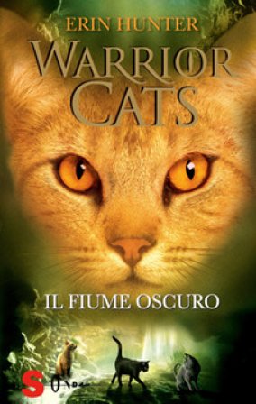 Il fiume oscuro. Warrior cats Erin Hunter