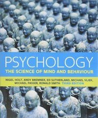 Psychology: The Science of Mind and Behaviour