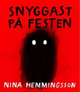 Snyggast på festen - Bok av Nina Hemmingsson - Inbunden