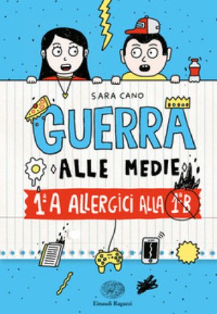 1aA allergica alla 1aB. Guerra alle medie Sara Cano